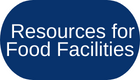 Resources for Food Facilities
